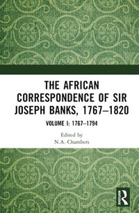 bokomslag The African Correspondence of Sir Joseph Banks, 17671820