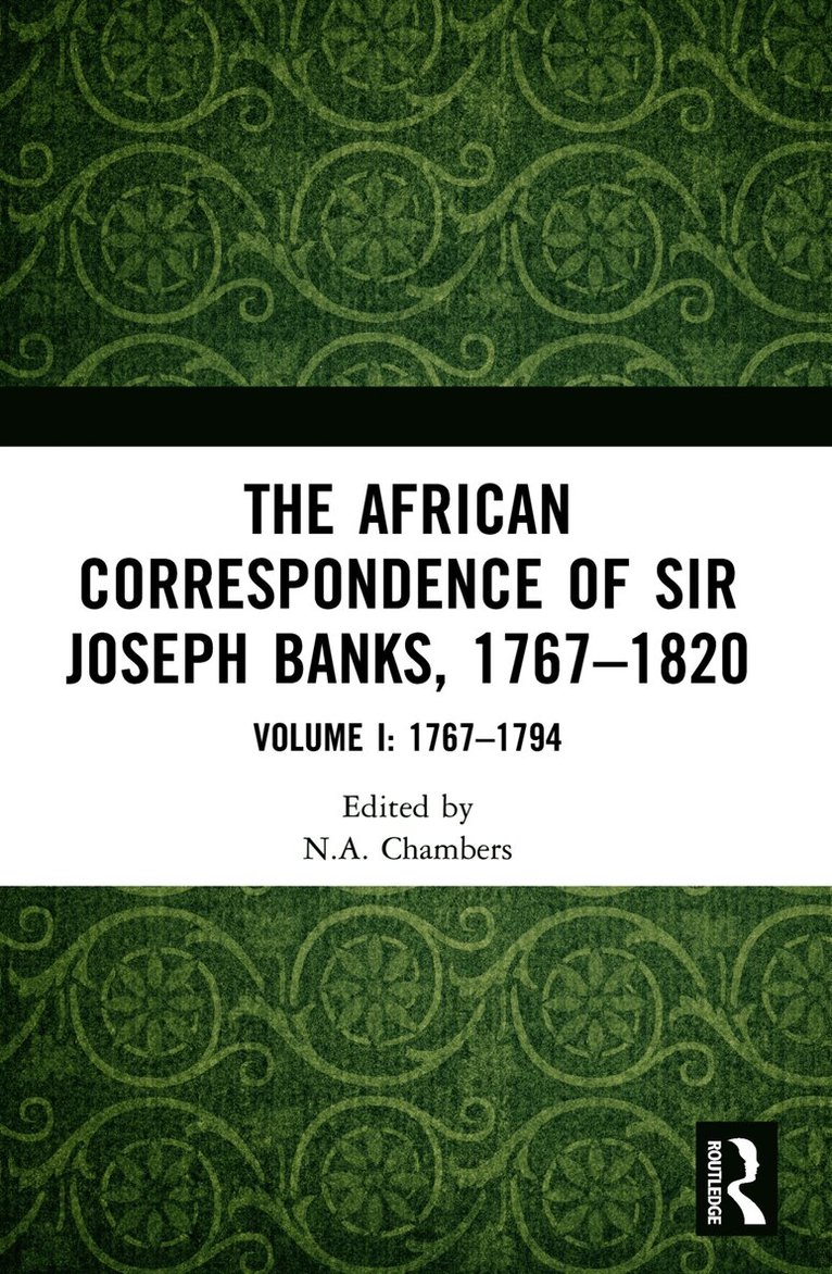 African Correspondence of Sir Joseph Banks, 1767–1820