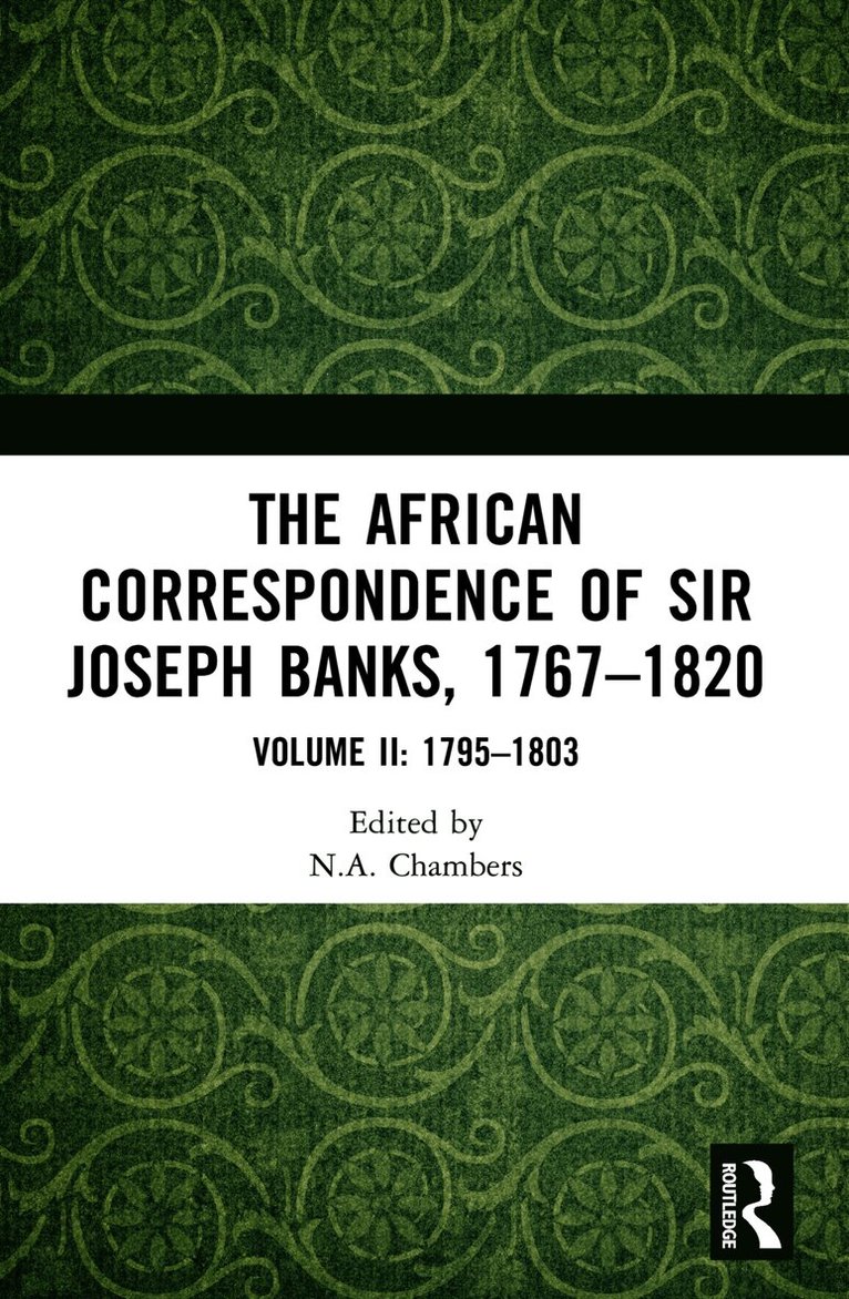 African Correspondence of Sir Joseph Banks, 1767–1820
