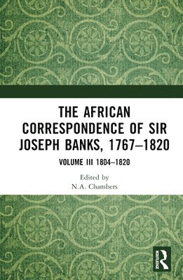 The African Correspondence of Sir Joseph Banks, 17671820 1