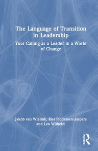 bokomslag The Language of Transition in Leadership