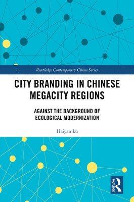 City Branding in Chinese Megacity Regions 1