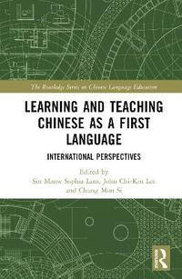 bokomslag Learning and Teaching Chinese as a First Language