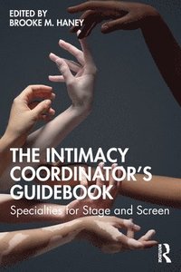 bokomslag The Intimacy Coordinator's Guidebook