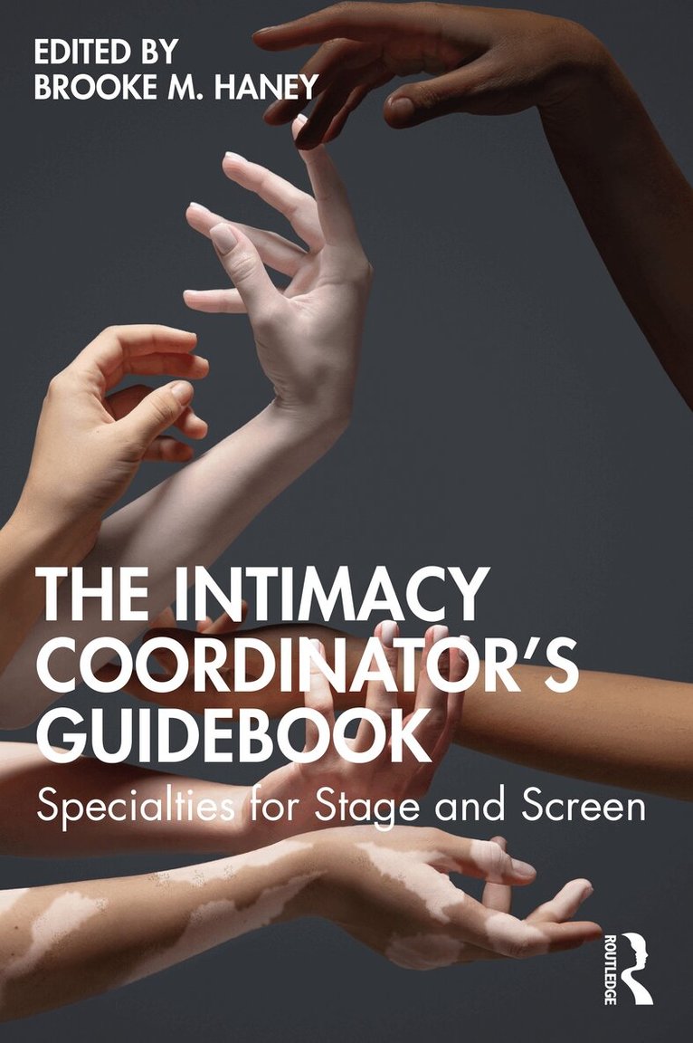 Brooke M. Haney - Intimacy Coordinator's Guidebook, Häftad