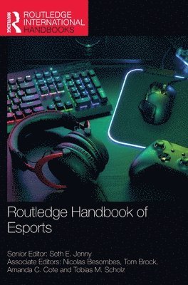 bokomslag Routledge Handbook of Esports