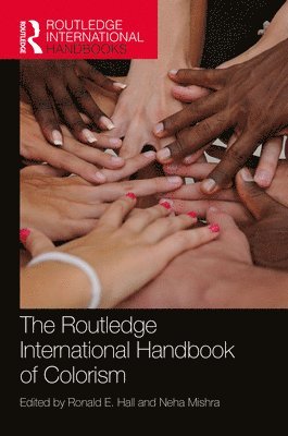 bokomslag The Routledge International Handbook of Colorism