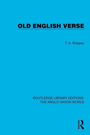 T.A. Shippey - Old English Verse, Inbunden