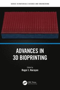 bokomslag Advances in 3D Bioprinting