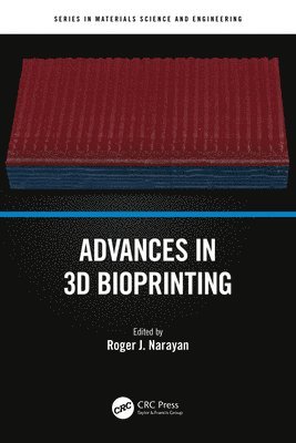 Advances in 3D Bioprinting 1