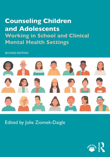 Jolie Ziomek-Daigle - Counseling Children and Adolescents, Häftad