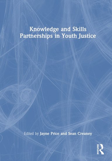 bokomslag Knowledge and Skills Partnerships in Youth Justice