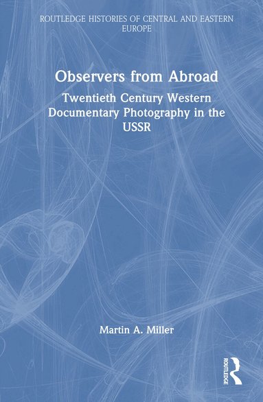 Martin A. Miller - Observers from Abroad, Inbunden