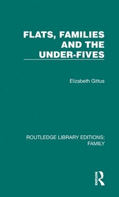 Flats, Families and the Under-Fives 1