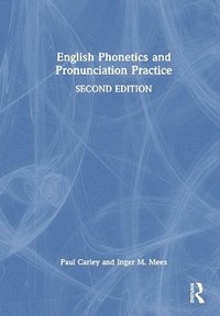bokomslag English Phonetics and Pronunciation Practice