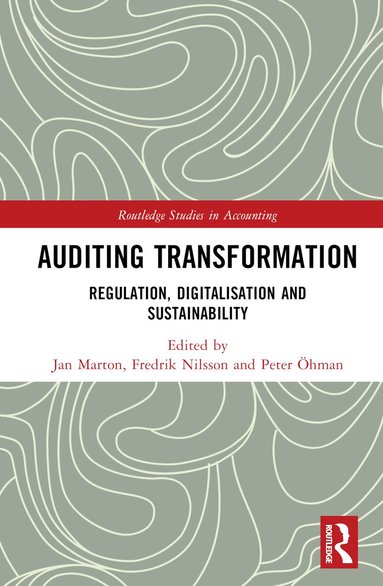 Jan Marton, Fredrik Nilsson, Peter Öhman - Auditing Transformation, Inbunden
