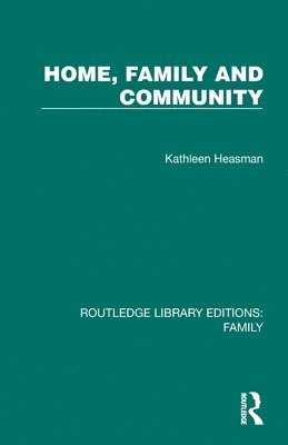 bokomslag Home, Family and Community