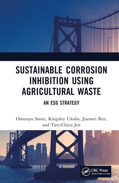 bokomslag Sustainable Corrosion Inhibition Using Agricultural Waste