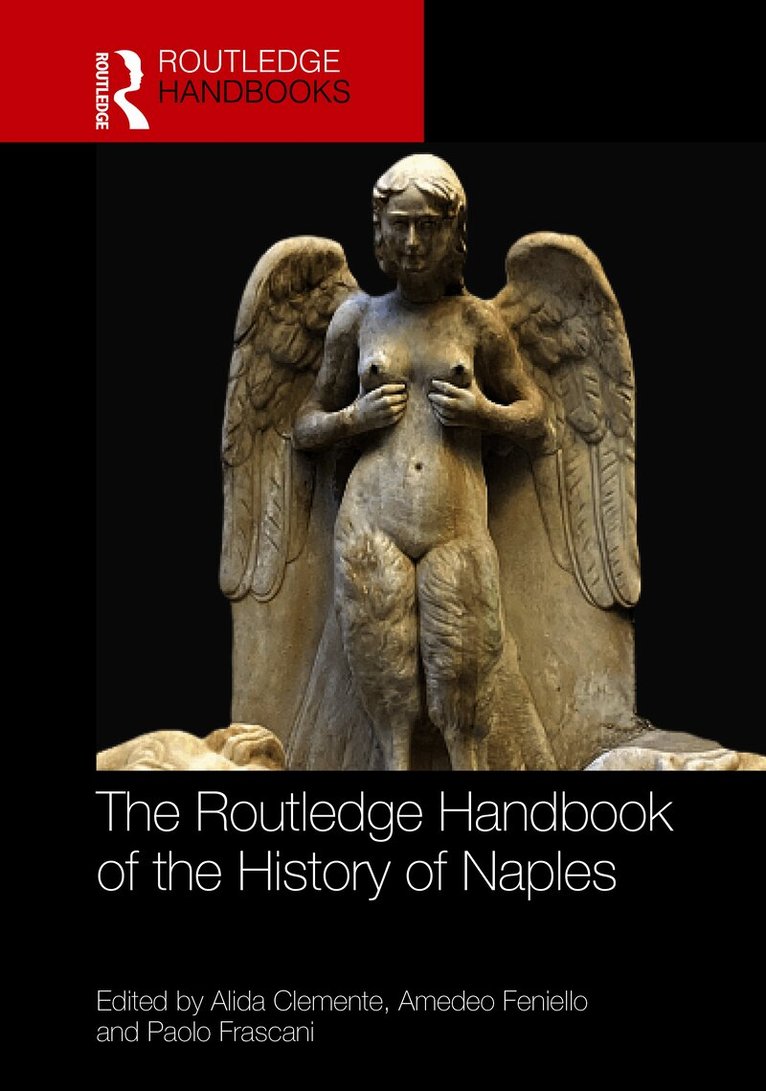 Routledge Handbook of the History of Naples since the Middle Ages