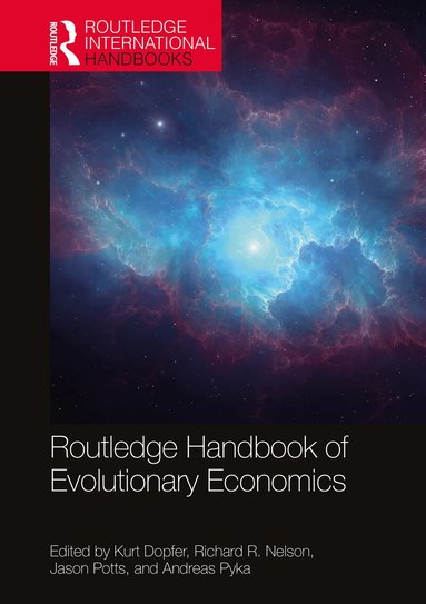 Kurt Dopfer, Richard R Nelson, Jason Potts, Andreas Pyka - Routledge Handbook of Evolutionary Economics, Häftad