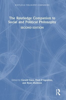 Gerald Gaus, Fred D'Agostino, Ryan Muldoon - Routledge Companion to Social and Political Philosophy, Inbunden