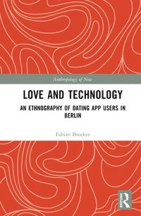 bokomslag Love and Technology