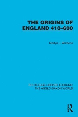 The Origins of England 410600 1