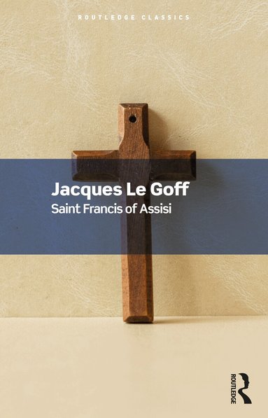 Jacques Le Goff - Saint Francis of Assisi, Häftad