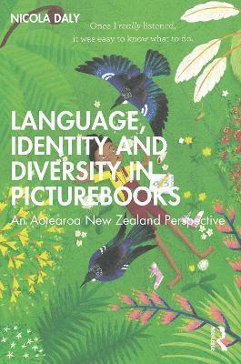 Nicola Daly, New Zealand) Daly, Nicola (University of Waikato - Language, Identity and Diversity in Picturebooks, Häftad