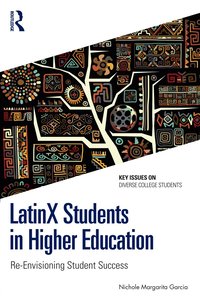 bokomslag LatinX Students in Higher Education