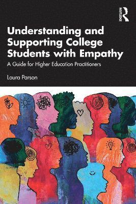 Understanding and Supporting College Students with Empathy 1