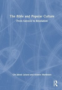 bokomslag The Bible and Popular Culture