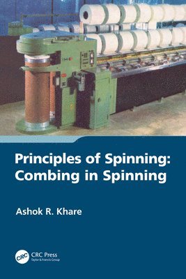 Ashok R. Khare - Principles of Spinning, Häftad