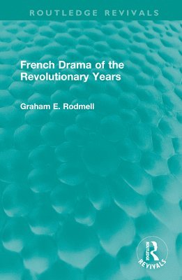 French Drama of the Revolutionary Years 1