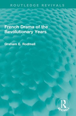 French Drama of the Revolutionary Years 1