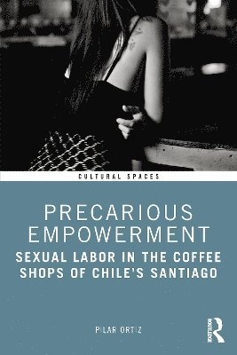 Precarious Empowerment