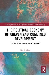 bokomslag The Political Economy of Uneven and Combined Development