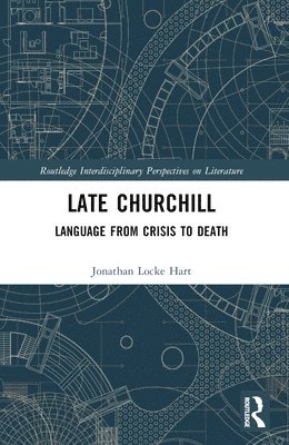 Jonathan Locke Hart - Late Churchill, Häftad