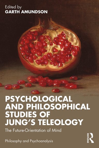 bokomslag Psychological and Philosophical Studies of Jung's Teleology