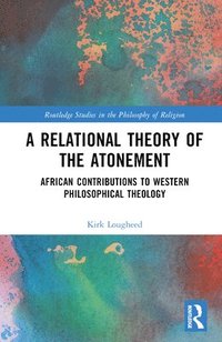 bokomslag A Relational Theory of the Atonement
