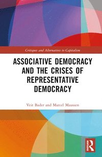 bokomslag Associative Democracy and the Crises of Representative Democracies