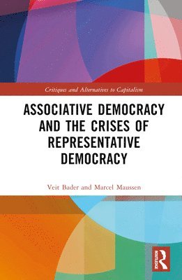 Associative Democracy and the Crises of Representative Democracies 1