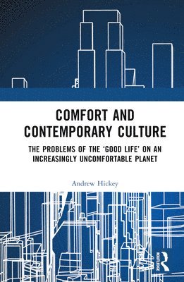 Comfort and Contemporary Culture 1