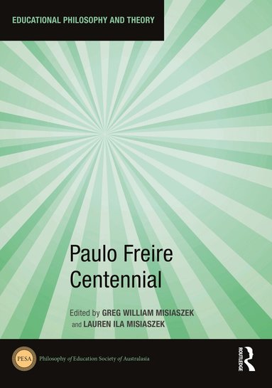 Greg William Misiaszek, Lauren Ila Misiaszek - Paulo Freire Centennial, Häftad