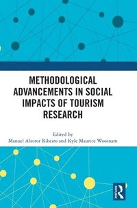 bokomslag Methodological Advancements in Social Impacts of Tourism Research
