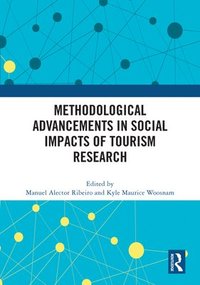 bokomslag Methodological Advancements in Social Impacts of Tourism Research