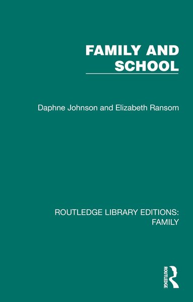 Daphne Johnson, Elizabeth Ransom - Family and School, Inbunden