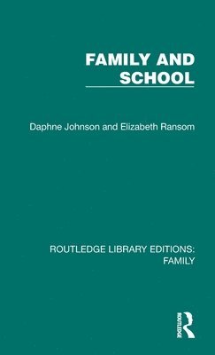 Daphne Johnson, Elizabeth Ransom - Family and School, Inbunden