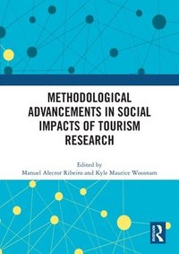 bokomslag Methodological Advancements in Social Impacts of Tourism Research