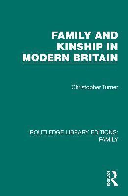 bokomslag Family and Kinship in Modern Britain